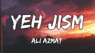 Yeh Jism - Ali Azmat - Jism 2  Lyrics Creative Vib