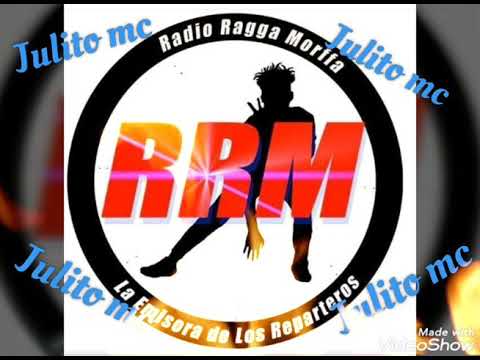 Radio ragga morffa  / Julito mc