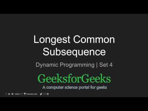 Dynamic Programming | Set 4 (Longest Common Subsequence) | GeeksforGeeks
