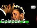 Elif Episode 5 - Urdu Dubbed | Turkish Drama