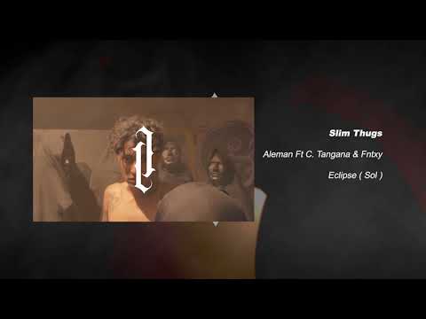 Alemán - Slim Thugs feat. C. Tangana & Fntxy
