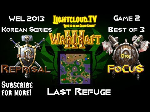 Reprisal (HU) VS Focus (OK) - WC3 G2 - Korean WEL 2013