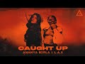 Ananya Birla - Caught Up (with L.A.X)