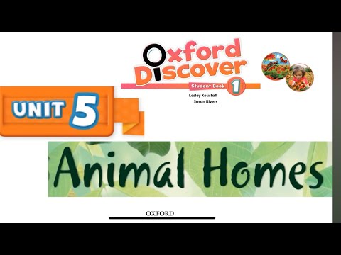Oxford Discover Book 1 - Unit 5: Animal Homes (Listening)