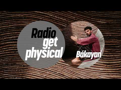 Get Physical Radio by Bákayan