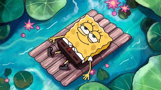 Ｒｅｌａｘ Ｙｏｕｒ Ｍｉｎｄ 🍀 Stop Overthinking - Calm Down And Relax ~ SpongeBob Lofi