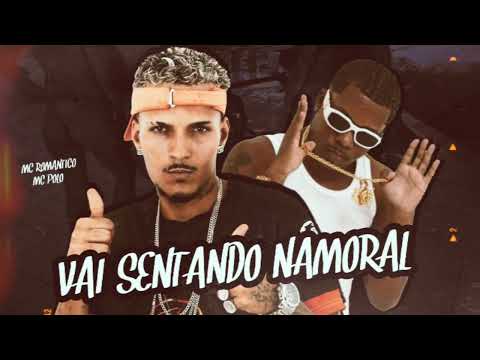 MC POLO FEAT MC ROMÂNTICO - VAI SENTANDO NAMORAL - (REMIX BREGA FUNK)
