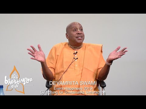 Searching for Sustainable Satisfaction - Devamrita Swami