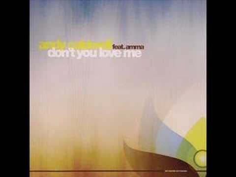 Andy Caldwell & Amma - Don't You Love Me (Jon Cutler Distant Music Mix) (2006)