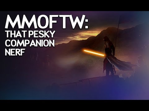 MMOFTW - The Great SWTOR Companion Nerf