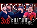Batman: The Animated Series 3x8 REACTION!! 