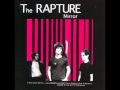 The Rapture - Alienation