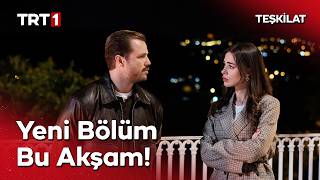 #Teşkilat Yeni Bölüm Bu Akşam Saat 20.00'de TRT 1'de! 🔥