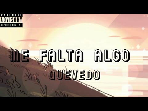 13. ME FALTA ALGO - Quevedo | DONDE QUIERO ESTAR (Audio/Lyrics)