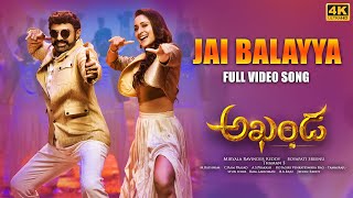 Full Video: Jai Balayya Song [4K] | Akhanda | Nandamuri Balakrishna | Boyapati Sreenu | Thaman S