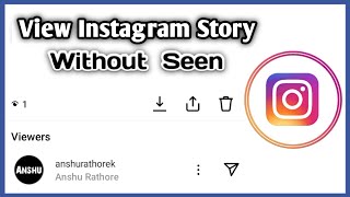 How To View Instagram Story Without Seen | Public Or Private Account | Anonymously See Stories