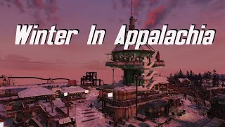 Winter in Appalachia - Fallout 76 PC mod trailer
