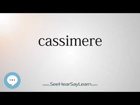 cassimere - Smart & Obscure English Words Defined 🗣🔊