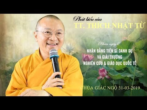 Phát biểu của Thầy Nhật Từ trong lễ nhận bằng TS danh dự và giải thưởng giáo dục nghiên cứu 