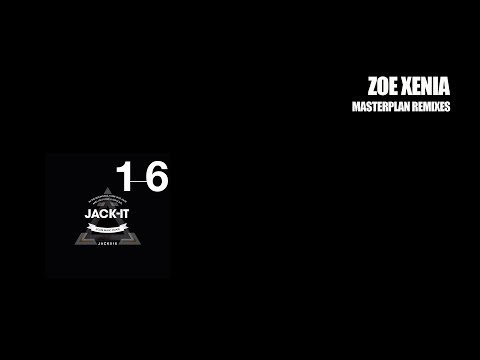 Zoë Xenia Masterplan Remixes (Sebastian Hubner Remix) [Jack-It Records]