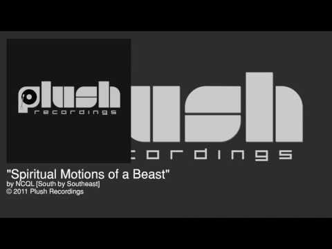 NCQL - Spiritual Motions of a Beast [Plush - Drum & Bass]