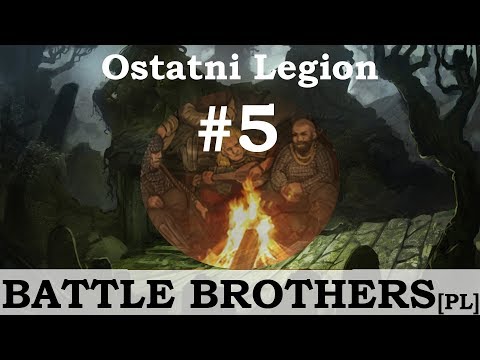 Battle Brothers (PL), Ostatni Legion, cz.5 - kurierzy.