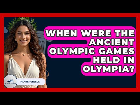 When Were The Ancient Olympic Games Held In Olympia? - Talking Greece