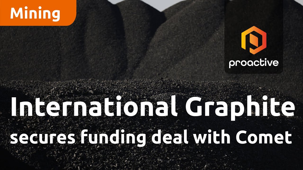 International Graphite secures funding deal with Comet