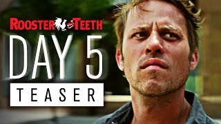 DAY 5 Official Teaser Trailer (2016) | Rooster Teeth