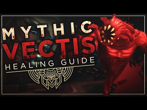 [BfA] Mythic Vectis Healing Guide