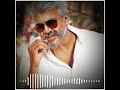 Viswasam BGM Ajith Kumar Nayantara Ajith BGM