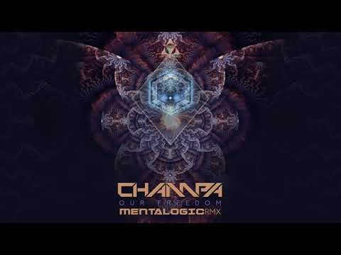 Champa - Our Freedom (Mentalogic Remix) - Preview