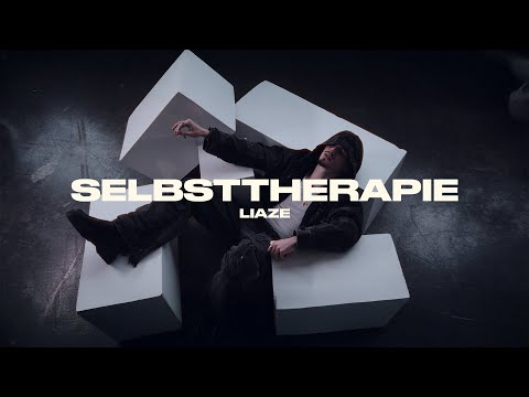 Liaze - Selbsttherapie (prod. by Junior) | 4K