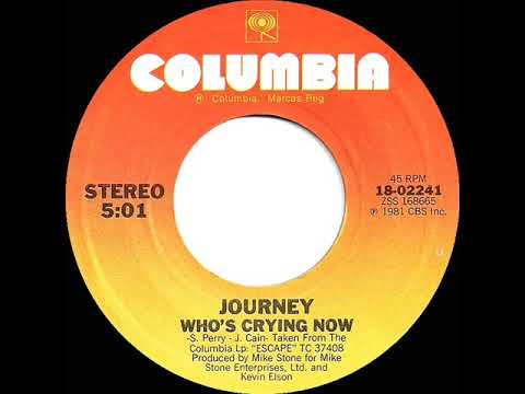 1981 HITS ARCHIVE: Who’s Crying Now - Journey (stereo 45)