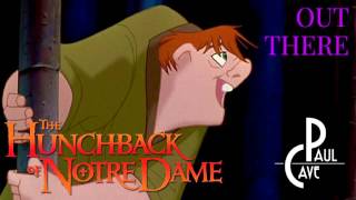 Out There - Paul Cave - from The Hunchback of Notre Dame (Disney cover)