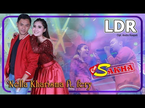 LDR (Cinta Jarak Jauh) - Nella Kharisma + Fery  |  OM Sakha Official Video