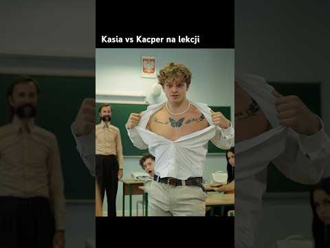 Kasia vs Kacper na lekcji