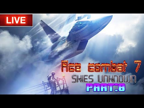 (🔴Live)Ace Combat 7 Skies Unknown part:8 walkthrough