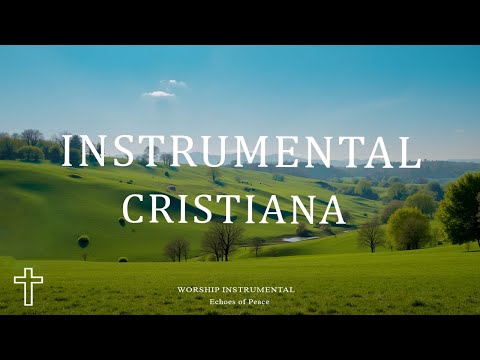CHRISTIAN INSTRUMENTAL music to pray // NO INTERMEDIATE ADS