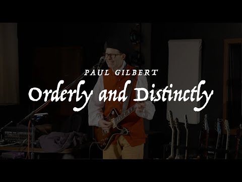 Paul Gilbert - Orderly And Distinctly with Nick D'Virgilio