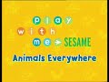 Play With Me Sesame Animals Everywhere 50fps