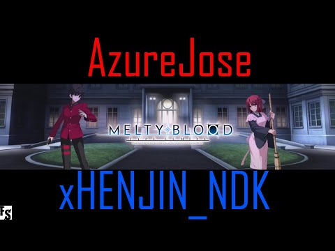 MELTY BLOOD: TYPE LUMINA - AzureJose [Shiki] (S+) vs xHENJIN_NDK [Kohaku] (S+)