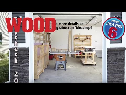 Build A Shop On A Budget: Idea Shop 6 - Paychecks 17-20 - WOOD magazine