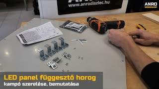 Videó: LED panel függesztő horog - kampó szerelése, bemutatása (EMOS )