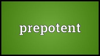Prepotent Meaning