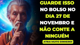 Guarde Isso no Seu Bolso em 27 de Novembro e Veja Seus Problemas Financeiros Desaparecerem!