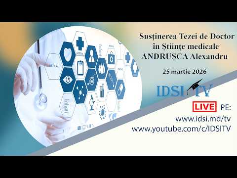 25.03.26 14:00 | Susţinerea Tezei de Doctor în Știinţe medicale - ANDRUȘCA Alexandru