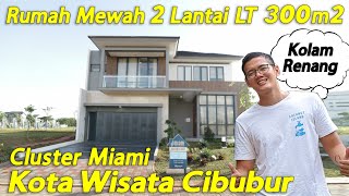 Rumah Mewah 2 Lantai LT 300m2 Dengan Kolam Renang Di Kota Wisata Cibubur, Cluster Miami
