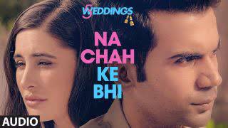 Na Chah Ke Bhi |5 Weddings |Vishal Mishra, Shirley Setia |world Music.