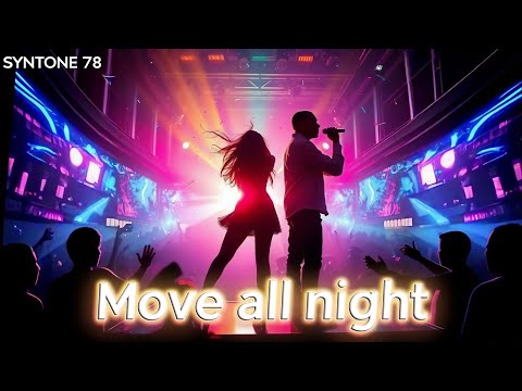 SYNTONE 78 - " MOVE ALL NIGHT "